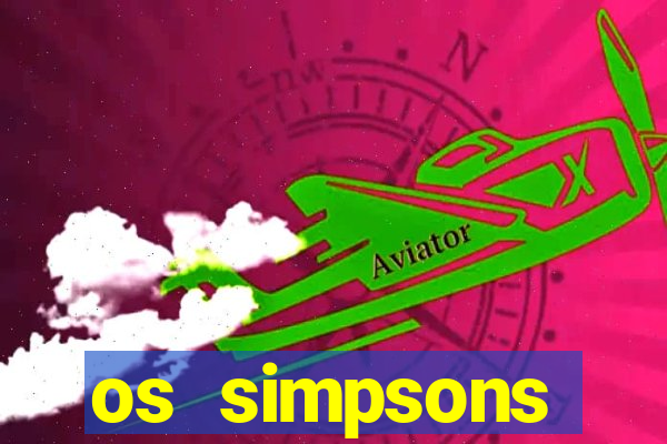os simpsons completo dublado